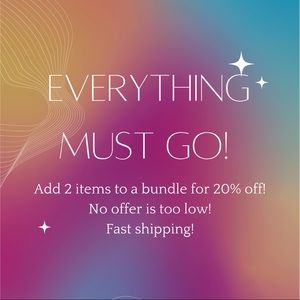 EVERYTHING MUST GO!! 🎉